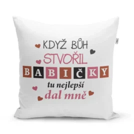 Polštářek s potiskem – Když Bůh stvořil babičky – 40 x 40 cm – Sablio