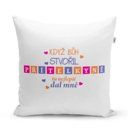 Sablio Polštář Když Bůh stvořil přítelkyně: 40×40 cm