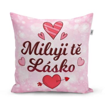 Polštářek s potiskem – Miluji tě, lásko – 40 x 40 cm – Sablio