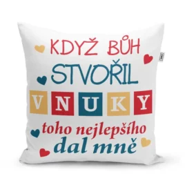 Sablio Polštář Když Bůh stvořil vnuky: 40×40 cm