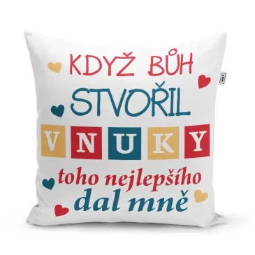 Sablio Polštář Když Bůh stvořil vnuky: 40×40 cm