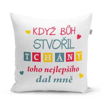 Sablio Polštář Když Bůh stvořil tchány: 40×40 cm