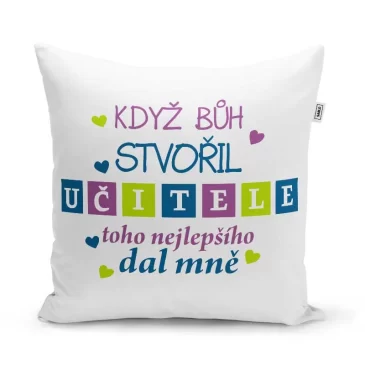 Sablio Polštář Když Bůh stvořil učitele: 40×40 cm