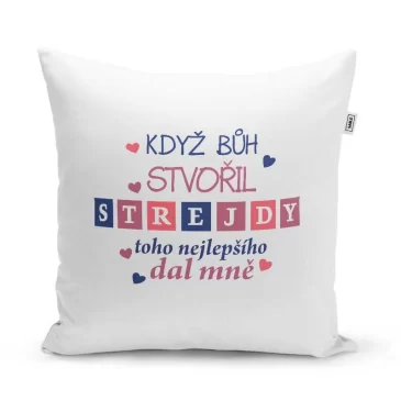 Sablio Polštář Když Bůh stvořil strejdy: 40×40 cm