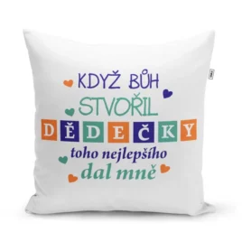 Polštářek s potiskem – Když Bůh stvořil dědečky – 40 x 40 cm – Sablio