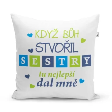 Polštářek s potiskem – Když Bůh stvořil sestry – 40 x 40 cm – Sablio